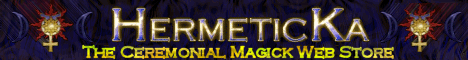 HermeticKa offers Ceremonial Robes, Abra-Melin Oil and Incense, Temple Banners, Temple Pillars, Altar Cloths, Wands, Swords, Athames and Daggers, Chalices, Pantacles and Patens, the Stele of Revealing, Candles, Ritual Oils and Incense, Crowns, Jewelry, Temple Ornaments, Divination Tools, Magickal Books, and more!